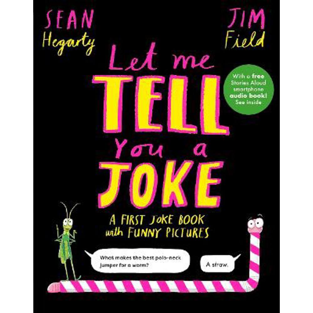 Let Me Tell You a Joke: A First Joke Book with Funny Pictures (Hardback) - Sean Hegarty